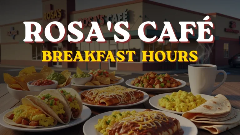Rosas Café Breakfast Hours