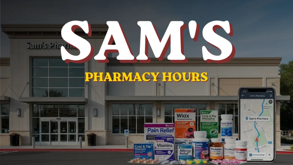 Sam's Pharmacy Hours